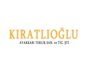 KIRATLIOĞLU AYAKKABI TERLİK SAN TİC LTD ŞTİ