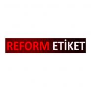 REFORM ETİKETÇİLİK